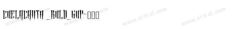 Coelacanth _Bold_6op字体转换